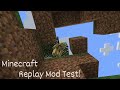 Minecraft Replay Mod Test