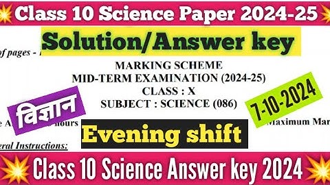 class 10 science paper answer key 2024 evening shift/midterm 2024-25/science paper solution class10