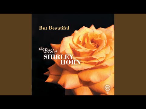 Putar I Didn't Know What Time It Was - Shirley Horn