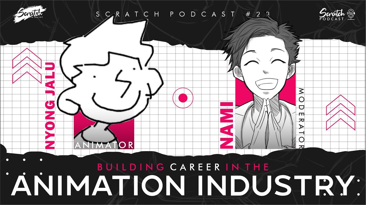 Building Career In The Animation Industry | #ScratchPodcast - YouTube