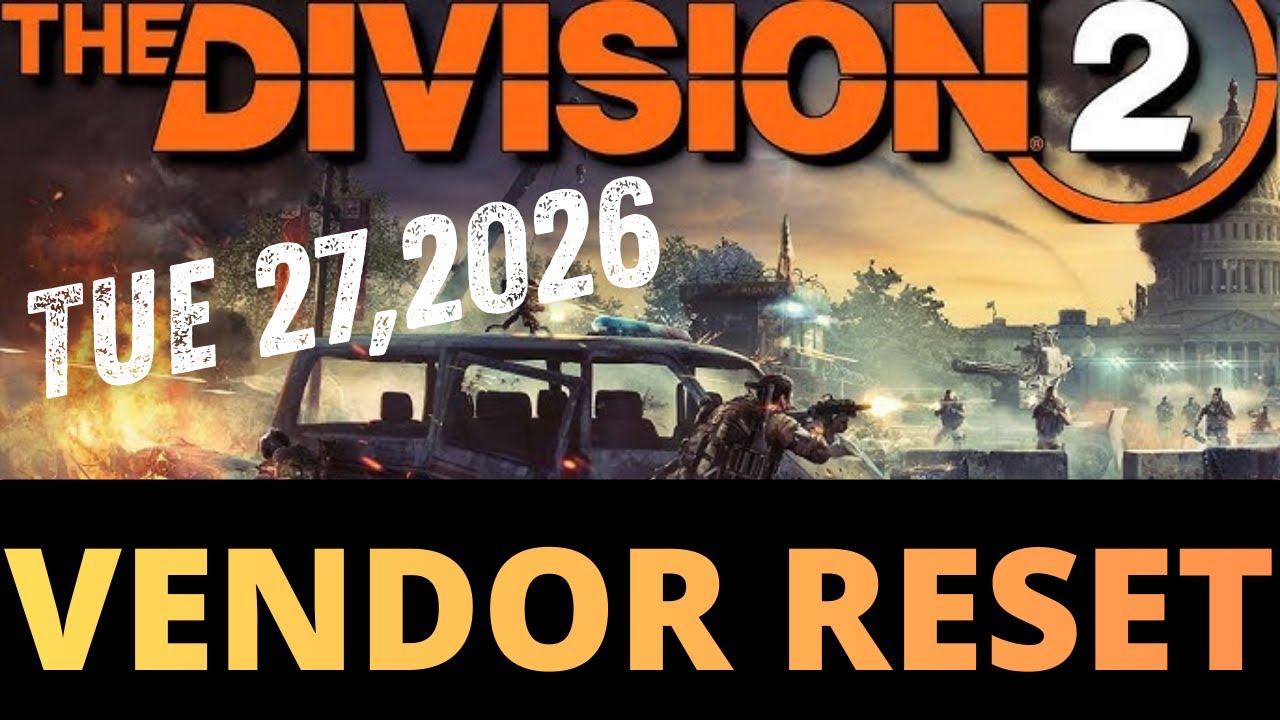 The Division 2 - Weekly Vendor Reset - Tue-27-2026 - YouTube