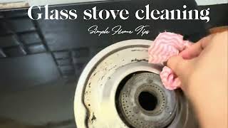 Simple home tips ✨Glass Stove Cleaning 🧹✨#home #homecleaning #trendingvideo #simplehomecleaningtips