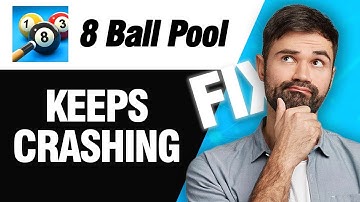 How To Fix 8 Ball Pool Keeps Crashing | Easy Quick Solution