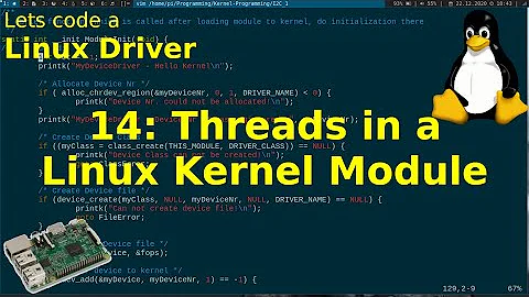 Let's code a Linux Driver - 14: Threads in a Linux Kernel Module