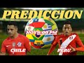 PREDICCION  CHILE VS PERU ¿QUIEN GANARA ?