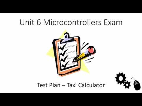 Unit 6 Microcontrollers Test Plan: Taxi Calculator - YouTube