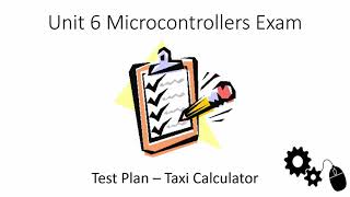 Unit 6 Microcontrollers Test Plan: Taxi Calculator