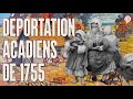1755 : la déportation des Acadiens - L'Histoire nous le dira #85