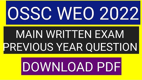 OSSC WEO PREVIOUS YEAR QUESTION PAPER/EXAM PATTERN/OSSC WEO RECRUITMENT 2022/WELFARE EXTENSIONOFICER