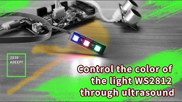 【Arduino】Control the color of ws2812 lamp by ultrasonic