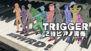 Piano Duo Cover】Trigger / a_hisa【○○の主役は我々だ！ OP・ED