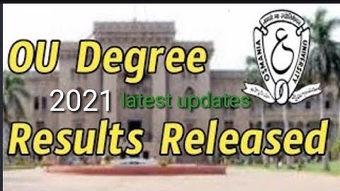 OU Degree 1st, 3rd, 5th, 6th sem Results Released 2021/OSMANIA UNIVERSITY DEGREE 1st, 3rd, 5th, 6th/