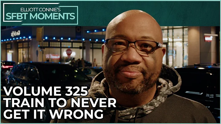 Train to Never Get it Wrong | SFBT Moments Volume 325