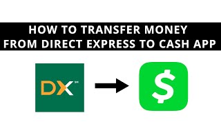 How to transfer money from Direct Express to Cashapp