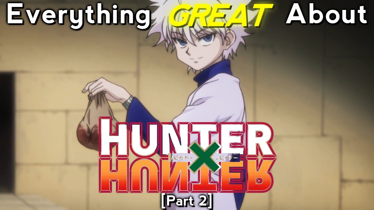 HUNTER × HUNTER NEXT EPISODE SCENE 2 Everything GREAT About: Hunter x Hunter | Part 2 | Eps 7-12 - YouTube