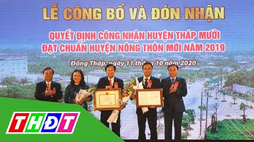 Công bố Huyện đạt chuẩn Nông thôn mới đầu tiên của Đồng Tháp | THDT