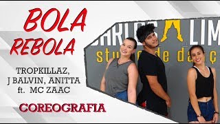 Tropkillaz, J Balvin, Anitta ft. MC Zaac - Bola rebola / Coreografia - Carlos Lima