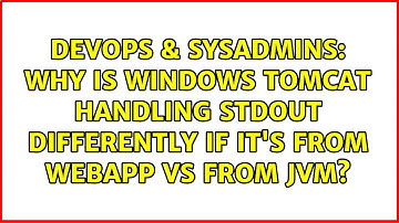Why is Windows Tomcat handling stdout differently if it