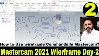 Mastercam 2021 tutorials |Mastercam 2021 Wireframe Entities | #mastercam Day-2