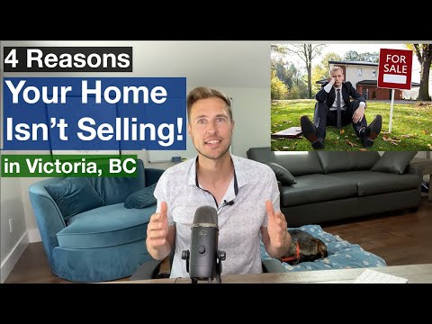 Why Isn't My Home Selling? 4 reasons (& FIXES) to sell your house in Victoria, BC