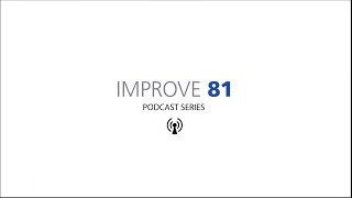 Improve81 Podcast Series #26: Program Changes