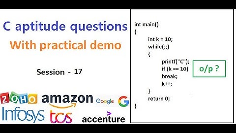 Session 17 - C aptitude questions with practical demonstration imp for Zoho, TCS, Infosys interviews
