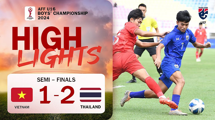 ไฮไลท์ฟุตบอลชิงแชมป์อาเซียน รุ่นอายุไม่เกิน 16 ปี 2024 | ทีมชาติเวียดนาม พบ ทีมชาติไทย