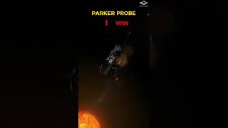 Sun Vs. Parker Solar Probe The Ultimate Showdown