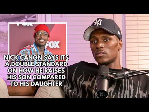 Nick Canon Says It's A Double Standard On How He Raises His Son Compared top His Daughter!