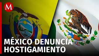 SRE lamenta declaración de Ecuador y llama a respetar soberanía de embajada de México en Quito