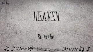 Heaven - BuDaKhel Cover (Lyrics)