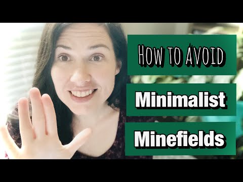 How to Avoid Minimalist Minefields, Pitfalls, & Traps: Tips for Beginning Minimalists