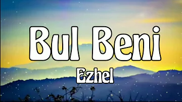 Bul Beni Ezhel Lyrics Video 
