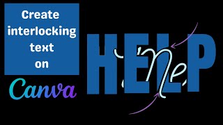 Create Interlocking Words with CANVA (Beginner Tutorial)