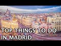 Things To Do in Madrid, Spain 2020 4k