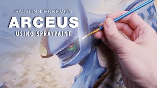Painting a large ARCEUS canvas! | Spraypaint & Acrylics
