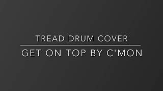 C'mon - Get on Top - Drum Cover