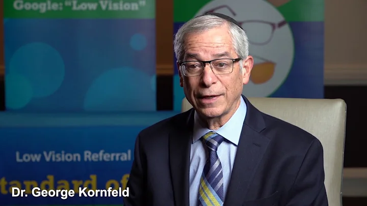 Meet Dr. George Kornfeld | Low Vision Optometry of...