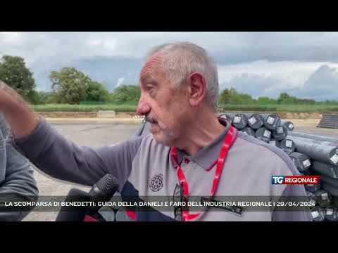 LA SCOMPARSA DI BENEDETTI: GUIDA DELLA DANIELI E FARO DELL'INDUSTRIA REGIONALE | 29/04/2024