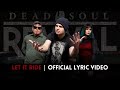 Dead soul revival  let it ride  official lyric