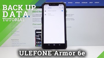 How to Enable Google Backup in ULEONE ARMOR 6E - Backup Data