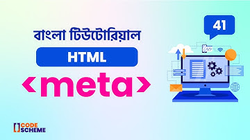 Meta Element in HTML | HTML5 Bangla tutorial | CodeScheme 🔥🔥🔥