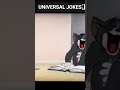 UNIVERSAL JOKES