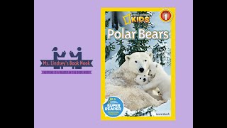 Polar Bears: National Geographic Kids~Polar Bear Read Aloud~Polar Bear story~For Kids~Non fiction