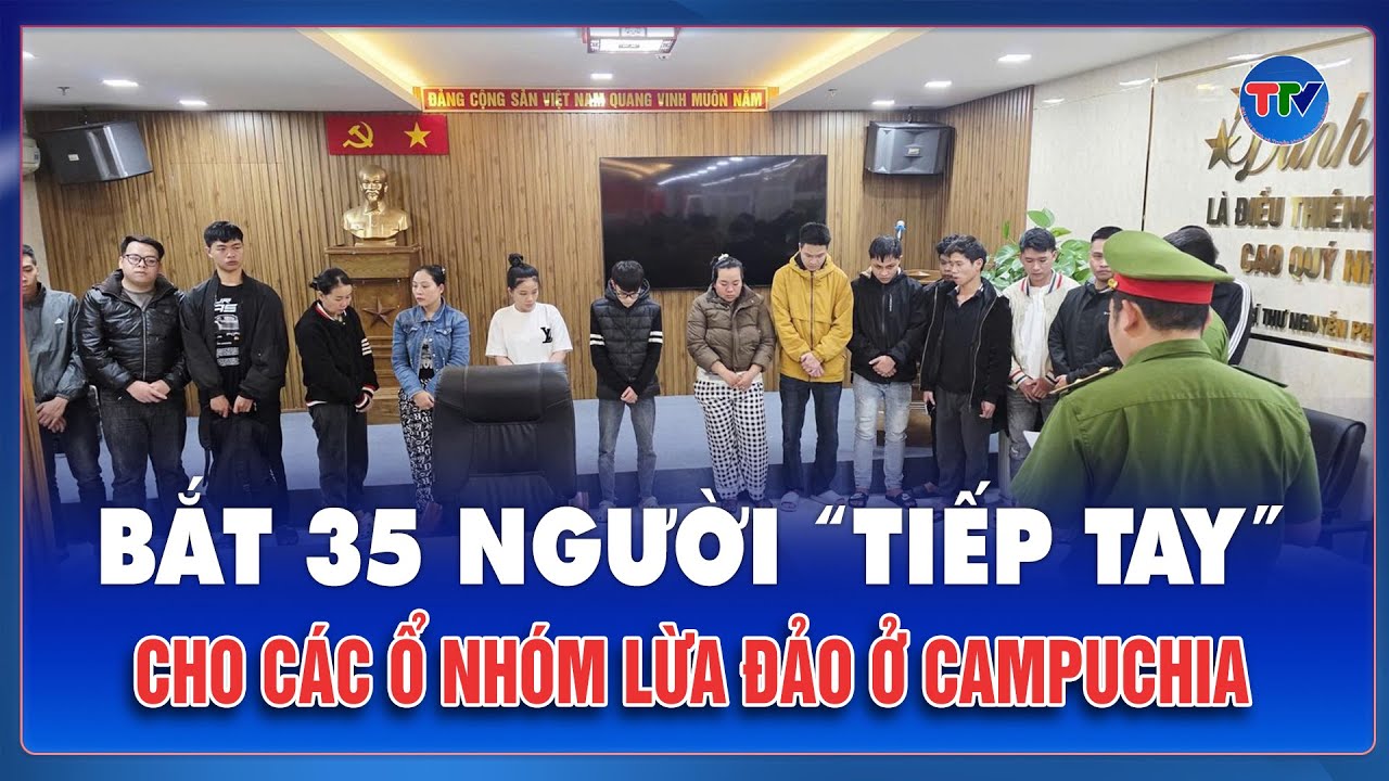 Sáng 18/1: Bắt 35 người  “tiếp tay”, cung cấp tài khoản ngân hàng cho các ổ nhóm lừa đảo ở Campuchia