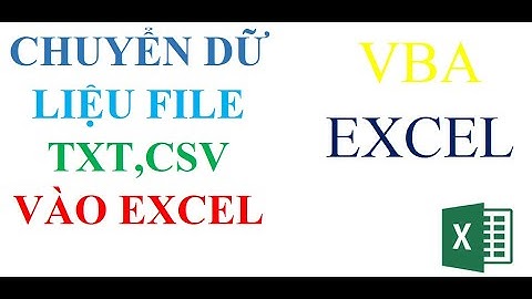 Chuyển dữ liệu từ TXT,CSV vào excel
