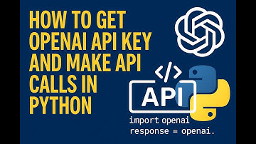 How to get OpenAI API key and make API calls in Python