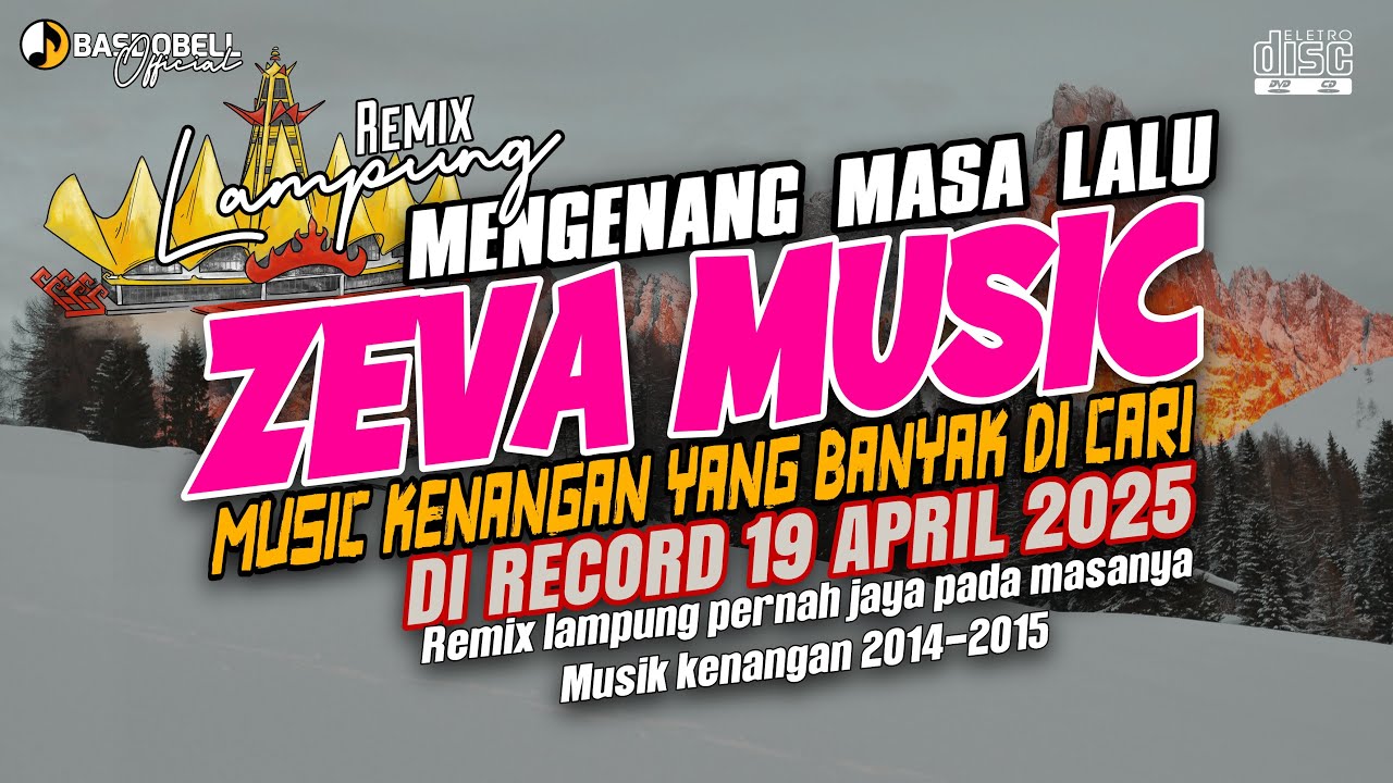 REMIX KENANGAN JAMAN DULU MUSIC ZEVA ALUNAN NADA YANG BISA MENGINGATKAN SESUATU DI MASA LALU 2014