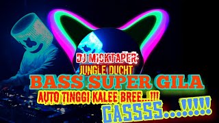 DJ JUNGLE DUCHT TERBARU SUPER GILA ANCOR KALI  SATU ROOM / GASS TERUS BY DJMICKER2023