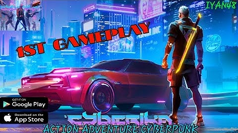 CYBERIKA : ACTION ADVENTURE CYBERPUNK RPG l IOS AND ANDROID GAME l GAMEPLAY #1 l IYAN_48 l